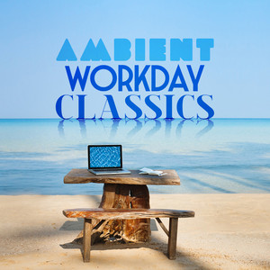 Ambient Workday Classics album