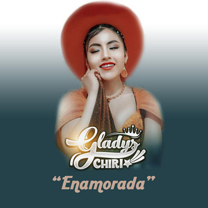 Gladys Chiri Y Los Chicos Elegantes - Enamorada