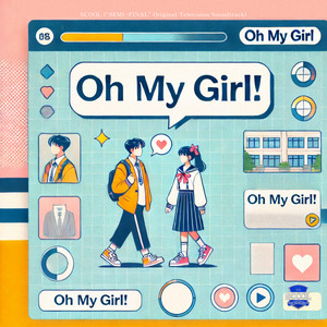 Oh My Girl!