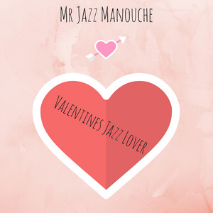 Mr Jazz Manouche - Valentines Day
