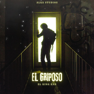El Griposo by El King Kan