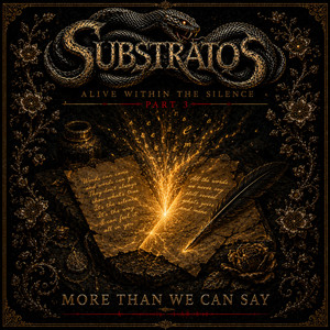 More Than We Can Say by Substratos