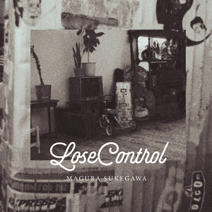 LoseControl by 助川真蔵