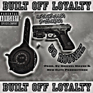 50 Roundz by SirEyeBusser Da Bleeder