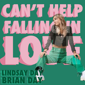 Lindsay Day - Can't Help Falling In Love