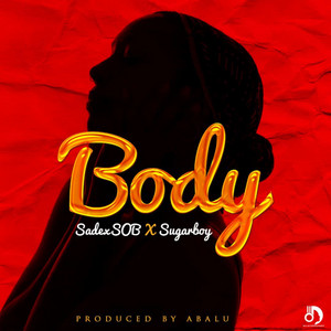 Body by SadexSOB, Sugarboy