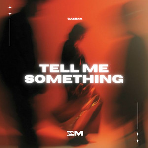Tell Me Something - Slowed by Camma