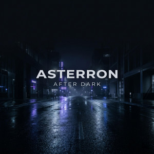 After Dark by ASTERRON