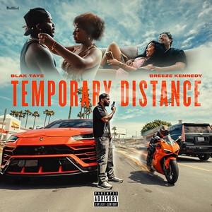 Temporary Distance by Blak Taye, Breez Kennedy
