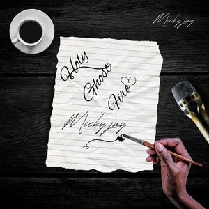Holyghost Fire by Micky Jay