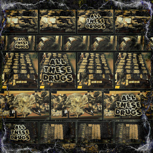 All These Drugs by Odd 1 Out