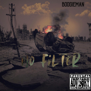 No Filter by Boogieman