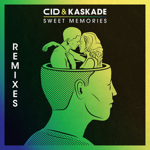 Sweet Memories - Genairo Nvilla Remix by CID, Kaskade, Genairo Nvilla