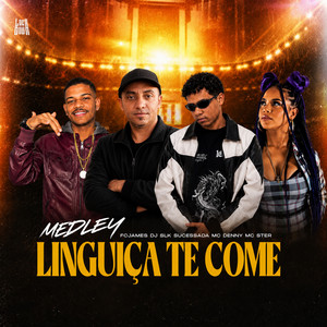 Medley Linguiça Te Come