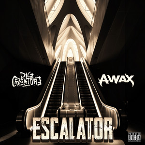 Escalator by Big Creature, A-Wax