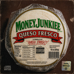 QUESO FRESCO by MONEYJUNKIEE