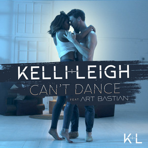 Can't Dance by Kelli-Leigh, Art Bastian