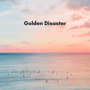 Kaivan Teye - Golden Disaster