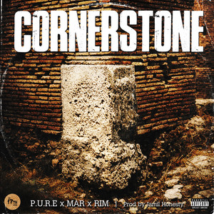 Cornerstone by The 17th Cipher, P.U.R.E., Mar, Rim, Jamil Honesty