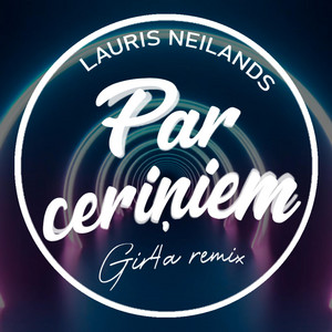 Par ceriņiem (feat. Lauris Neilands) [Gir4a remix]