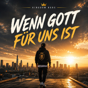 Wenn Gott für uns ist by Kingdom Bars