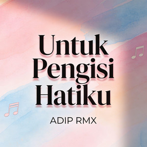 Untuk Pengisi Hatiku cover art