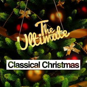 The Ultimate Classical Christmas album