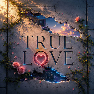 True Love by Ayvan x Layon