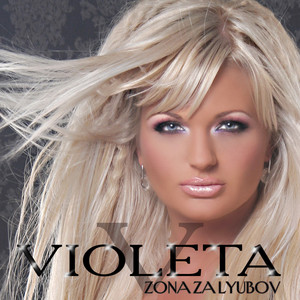 Violeta - Zona Za Lyubov