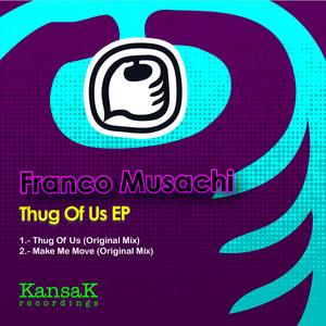 Thug Of Us Ep