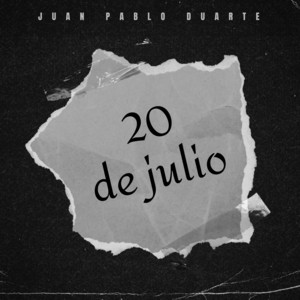 20 De Julio by Juan Pablo Duarte