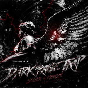 Dark Rage Trap by SoulX, MikaExe