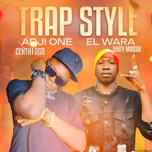 Trap style by Adji One Centhiago, El Wara