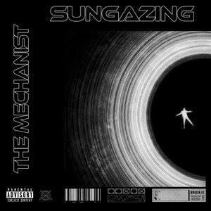 The Mechanist - Sungazing