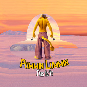 Roll Me Up by Pummin Lummin