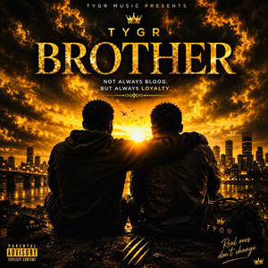 BROTHER by TYGR