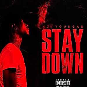 Stay Down by 4x Youngan