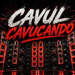 CAVUL CAVUCANDO by Mc Dobella, Prostituto No Beat, Viana No Beat, O Vingador Dos Paredões