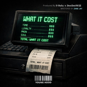 What It Cost by Young Hood