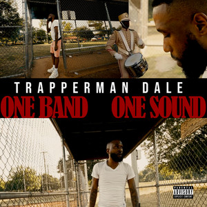 One Band One Sound by Trapperman Dale