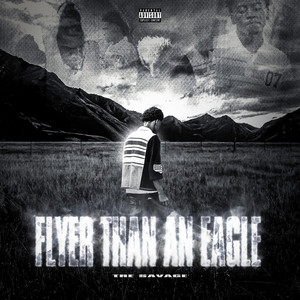 Flyer Than An Eagle by Tre Savage