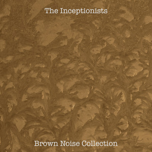 Brown Noise 115 Hz by The Inceptionists