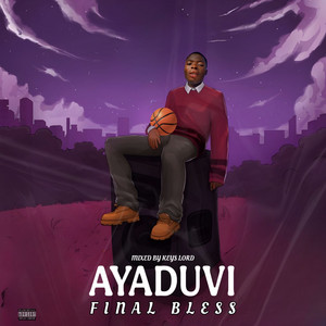 FINAL BLESS - AYADUVI