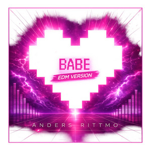 Babe - EDM by Anders Rittmo