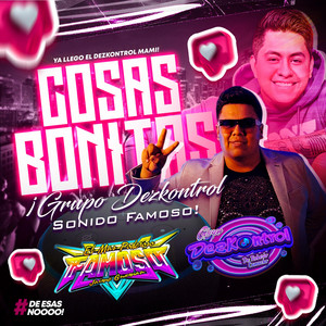 GRUPO DEZKONTROL - Cosas Bonitas (feat. Sonido Famoso) [Special Version]