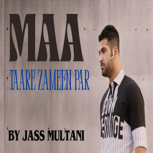 Jass Multani - Maa (Taare Zameen Par) [Cover]
