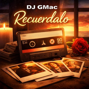 Recuerdalo by Dj GMac