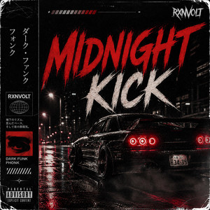 MIDNIGHT KICK by RXNVOLT