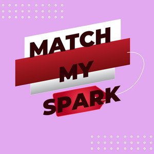 Match My Spark by DJ MAFFY