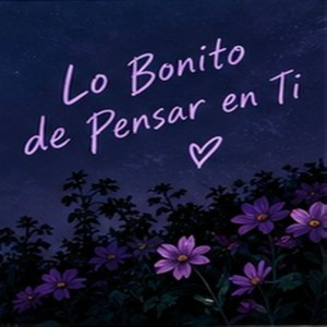 Lo bonito de pensar en ti by JB music